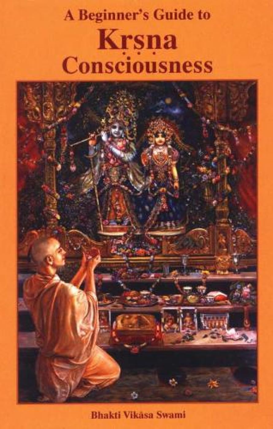 Beginner's Guide to Krishna Consciousness