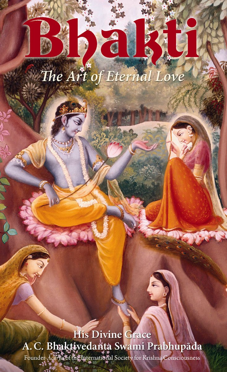 Bhakti - Art of Eternal Love
